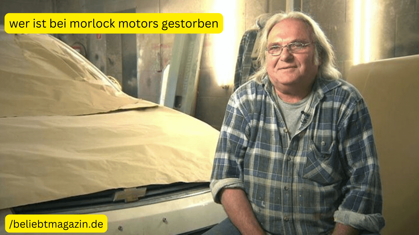 wer ist bei morlock motors gestorben